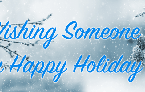 Wishing Someone a Happy Holiday-2